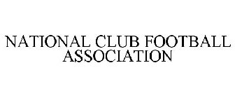 NATIONAL CLUB FOOTBALL ASSOCIATION