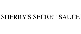 SHERRY'S SECRET SAUCE