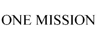ONE MISSION