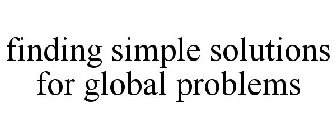 FINDING SIMPLE SOLUTIONS FOR GLOBAL PROBLEMS