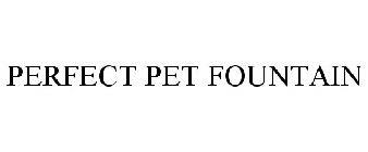 PERFECT PET FOUNTAIN