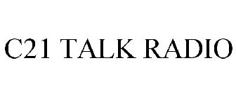 C21 TALK RADIO