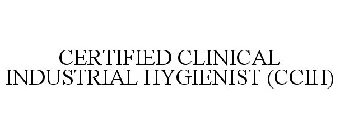 CERTIFIED CLINICAL INDUSTRIAL HYGIENIST (CCIH)