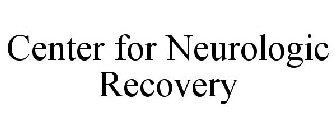 CENTER FOR NEUROLOGIC RECOVERY