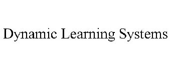 DYNAMIC LEARNING SYSTEMS