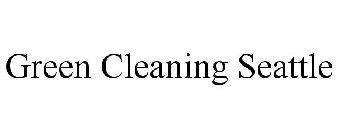 GREEN CLEANING SEATTLE