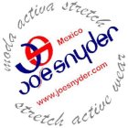 MODA ACTIVA STRETCH JS MEXICO JOE SNYDER WWW.JOESNYDER.COM STRETCH ACTIVE WEAR