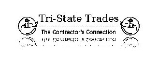 TRI-STATE TRADES THE CONTRACTOR'S CONNECTION THE CONTRACTOR'S CONNECTION