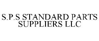 S.P.S STANDARD PARTS SUPPLIERS LLC