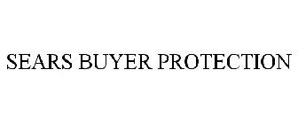 SEARS BUYER PROTECTION