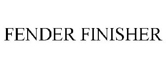 FENDER FINISHER