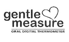 GENTLE MEASURE ORAL DIGITAL THERMOMETER