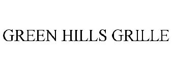 GREEN HILLS GRILLE