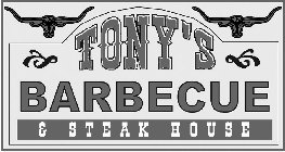 TONY'S BARBECUE & STEAK HOUSE