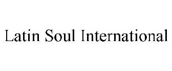 LATIN SOUL INTERNATIONAL