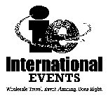 IE INTERNATIONAL EVENTS WHOLESALE TRAVEL. EVENT PLANNING. DONE RIGHT.