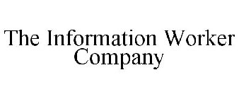 THE INFORMATION WORKER COMPANY