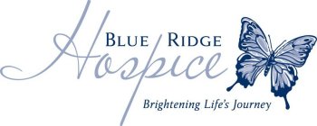 BLUE RIDGE HOSPICE BRIGHTENING LIFE'S JOURNEY