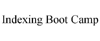 INDEXING BOOT CAMP