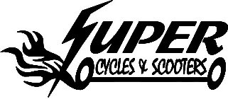 SUPER CYCLES & SCOOTERS