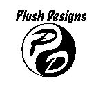 PLUSH DESIGNS P D