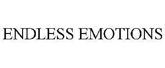 ENDLESS EMOTIONS