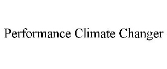 PERFORMANCE CLIMATE CHANGER