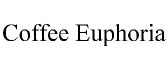 COFFEE EUPHORIA