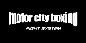 MOTOR CITY BOXING FIGHT SYSTEM