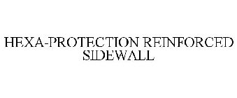 HEXA-PROTECTION REINFORCED SIDEWALL