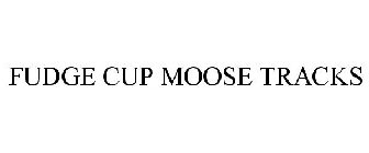 FUDGE CUP MOOSE TRACKS