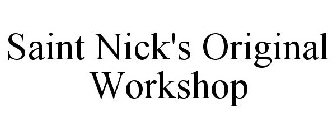 SAINT NICK'S ORIGINAL WORKSHOP