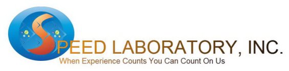 SPEED LABORATORY, INC. WHEN EXPERIENCE COUNTS YOU CAN COUNT ON US