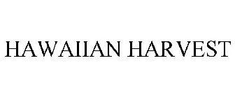 HAWAIIAN HARVEST