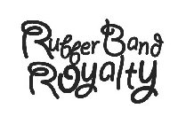 RUBBER BAND ROYALTY