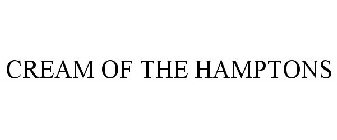CREAM OF THE HAMPTONS