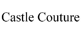 CASTLE COUTURE