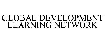 GLOBAL DEVELOPMENT LEARNING NETWORK