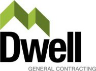 DWELL GENERAL CONTRACTING