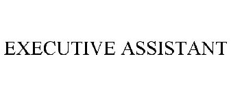 EXECUTIVE ASSISTANT