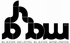 BHBW INC - BLACKS HELPING BLACKS WORLDWIDE