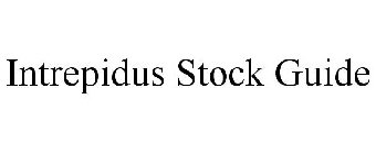 INTREPIDUS STOCK GUIDE