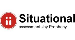SITUATIONAL ASSESSMENTS BY PROPHECY