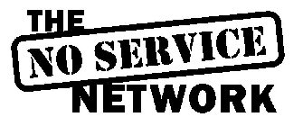 THE NO SERVICE NETWORK