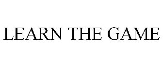LEARN THE GAME