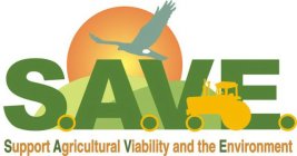 S.A.V.E. SUPPORT AGRICULTURAL VIABILITY AND THE ENVIRONMENT