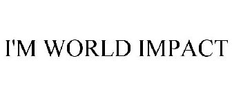 I'M WORLD IMPACT