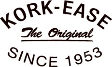 KORK-EASE THE ORIGINAL SINCE 1953