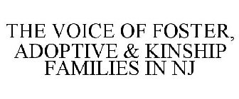 THE VOICE OF FOSTER, ADOPTIVE & KINSHIP FAMILIES IN NJ