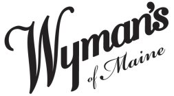 WYMAN'S OF MAINE